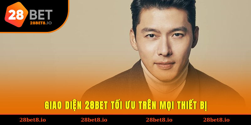 CEO 28BET Võ Thành Nguyên - Người Thuyền Trưởng Tài Ba 5 Giao diện nhà cái tối ưu trên mọi thiết bị