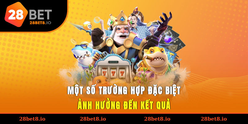 Bắn Cá Thần Tài – Trải Nghiệm Hấp Dẫn Cho Hội Viên 3 Một số trường hợp đặc biệt ảnh hưởng đến kết quả