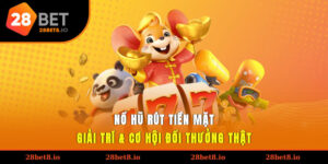 nổ hũ rút tiền mặt